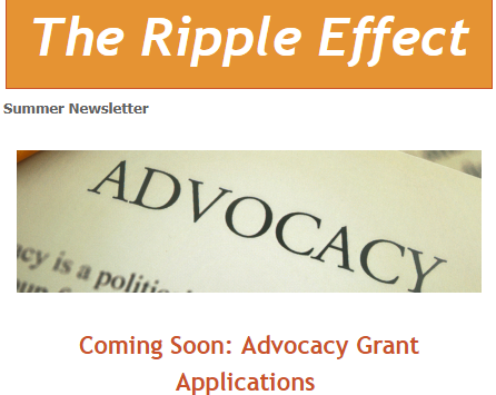 Summer Newsletter: Advocacy grants; new grantees, beyond awareness